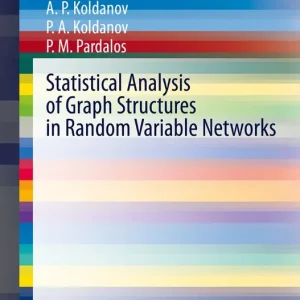 Statistical Analysis of Graph Structures in Random Variable Networks