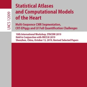 Statistical Atlases and Computational Models of the Heart. Multi-Sequence CMR Segmentation, CRT-EPiggy and LV Full Quantificatio