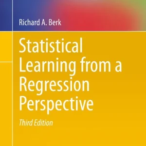 Statistical Learning from a Regression Perspective