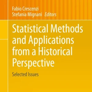 Statistical Methods and Applications from a Historical Perspective