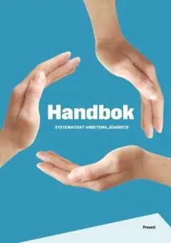 Handbok Systematiskt arbetsmiljöarbete - Begagnad bok