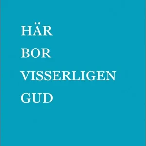 Här bor visserligen Gud