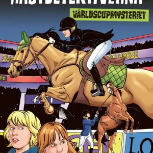 Hästdetektiverna: Världscupmysteriet