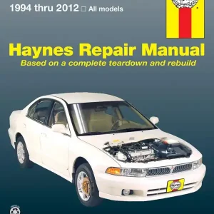 Haynes Mitsubishi Galant 1994 Thru 2012 Automotive Repair Manual