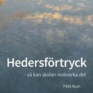 Hedersförtryck - så kan skolan motverka det