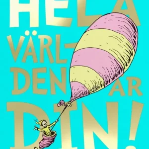 Hela världen är din!
